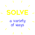 Solve Problems a Vareity of Ways